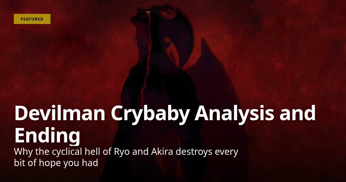 Devilman Crybaby Analysis and Ending · Shonen Vanguard!